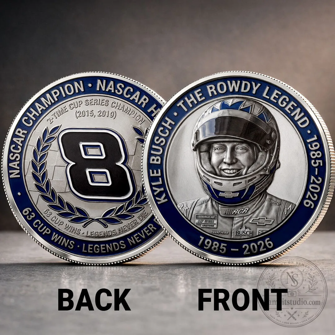 Kyle Busch The Rowdy Legend NASCAR Commemorative Champion Coin 6 Kyle Busch The Rowdy Legend NASCAR Commemorative Champion Coin